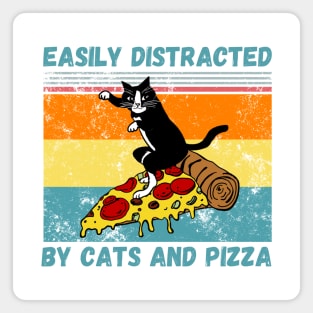 Easily Distracted By Cats And Pizza Funny Cats And Pizza Lover Magnet